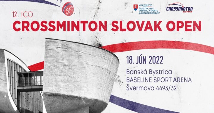 Crossminton SLOVAK Open 2022 (500 pts) – info a registrácia